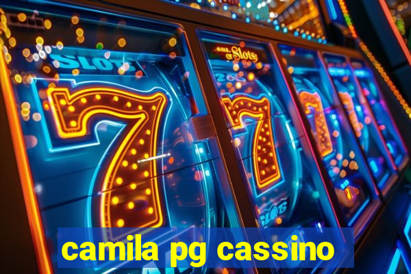 camila pg cassino